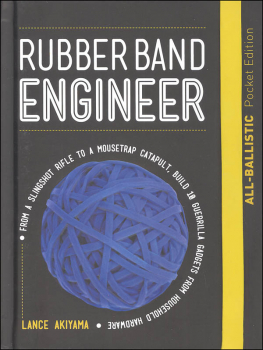 Rubber Band Engineer: All-Ballistic Pocket Edition