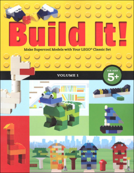 Build It!: Make Supercool Models with Your LEGO Classic Set Volume 1