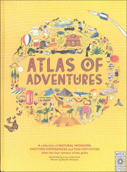 Atlas of Adventures: Collection of Natural Wonders, Exciting Experiences and Fun Festivities