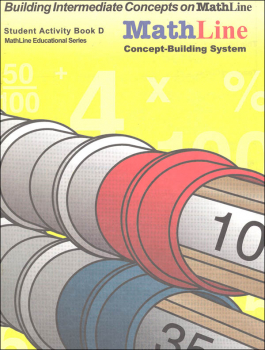 MathLine Concept-Building System Student Activity Book D