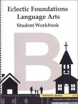 Eclectic Foundations Language Arts Level B Student Workbook
