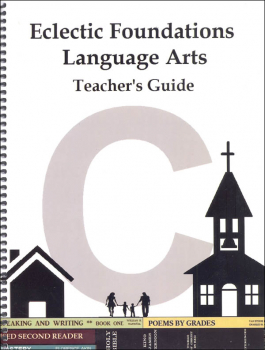 Eclectic Foundations Language Arts Level C Teacher's Guide