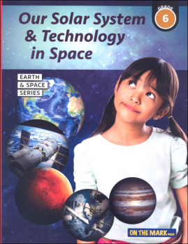 Our Solar System & Technology in Space - Grade 6 (Earth and Space Science)
