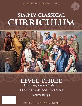 Simply Classical Curriculum Manual Level 3