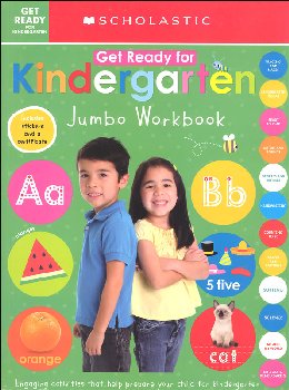 Get Ready for Kindergarten Jumbo Workbook: Scholastic Early Learners