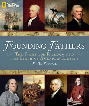 Founding Fathers: Fight for Freedom and Birth of American Liberty