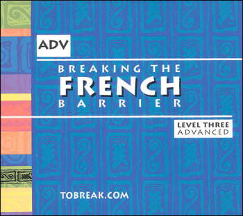 Breaking the French Barrier - Level 3 (Advanced) Audio CD Set