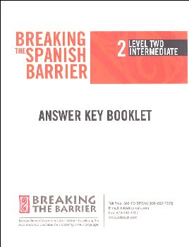 Breaking the Spanish Barrier - Level 2 (Intermediate) Answer Key