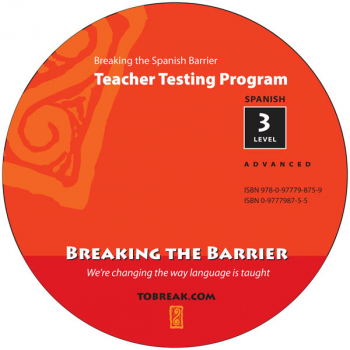 Breaking the Spanish Barrier - Level 3 (Advanced) Teacher Tests (disc)