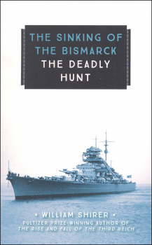 Sinking of the Bismark: Deadly Hunt (Young Voyageur)