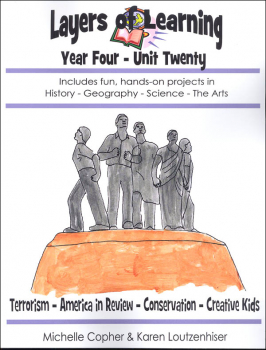 Layers of Learning Unit 4-20: Terrorism, America in Review, Conservation, Creative Kids