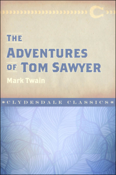 Adventures of Tom Sawyer (Clydesdale Classics)