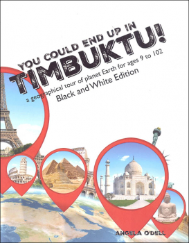 Living History of Our World: You Could End Up in Timbuktu Black & White Edition