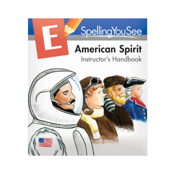 Spelling You See Level E: American Spirit Instructor's Handbook