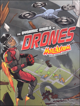 Dynamic World of Drones: Max Axiom STEM Adventures (Graphic Science)