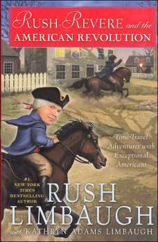 Rush Revere and the American Revolution (Time-Travel Adventures with Exceptional Americans)