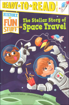 Stellar Story of Space Travel - History of Fun Stuff (Ready-to-Read Level 3)
