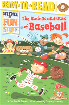 Innings and Outs of Baseball: Science of Fun Stuff (Ready-to-Read Level 3)