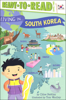 Living In... South Korea (Ready-to-Read Level 2)