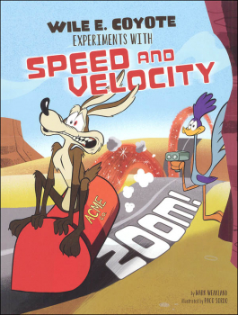 Zoom! Wile E. Coyote Experiments with Speed and Velocity