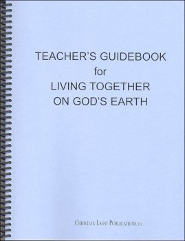 Social Studies 300 Living Together on God's Earth Teacher's Guide (Textbook Method)
