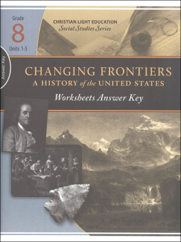 Social Studies Grade 8 Changing Frontiers Worksheet Answer Key 1