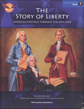 Story of Liberty Workbook: Teacher's Edition, Part 1