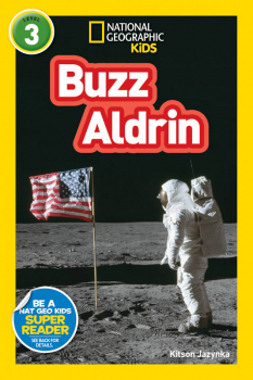 Buzz Aldrin (National Geographic Reader Level 3)