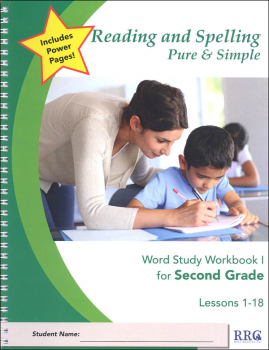 Reading & Spelling Pure & Simple Second Grade Word Study Workbook I (Lessons 1-18)
