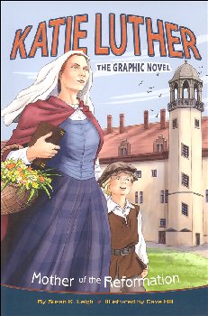 Katie Luther: Mother of the Reformation Graphic Novel