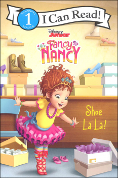 Disney Junior Fancy Nancy: Shoe La La! (I Can Read! Level 1)