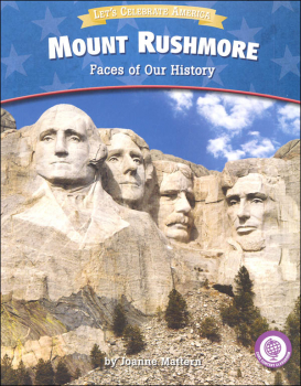 Mount Rushmore: Faces of History (Let's Celebrate America)