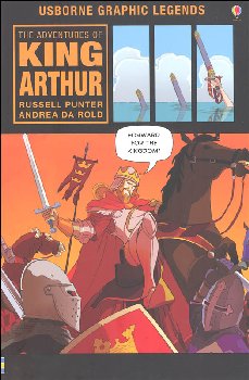 King Arthur (Usborne Graphic Legends)
