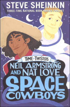 Neil Armstrong and Nat Love, Space Cowboys (Time Twisters)