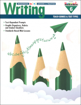 Meaningful Mini-Lessons & Practice: Writing Grade 6