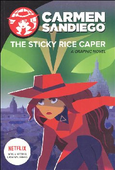 Carmen Sandiego: Sticky Rice Caper (Graphic Novel)