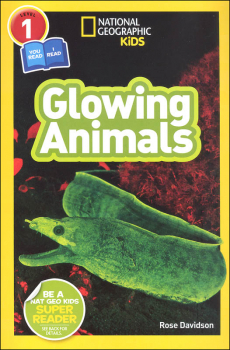 Glowing Animals (National Geographic Readers Level 1 / Co-Reader)