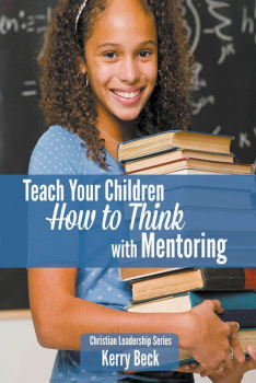 Teach Your Children How to Think with Mentoring (Book 2)