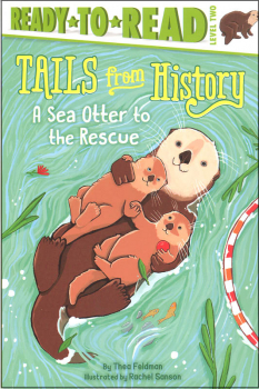 Sea Otter to the Rescue (Ready-to-Read Level 2)