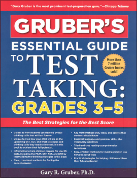 Gruber's Essential Guide to Test Taking: Grades 3-5