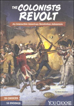 Colonists Revolt: Interactive American Revolution Adventure (You Choose)