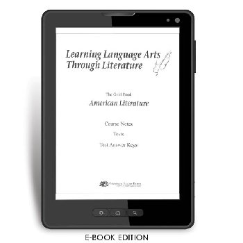 Learning Language Arts Through Literature Gold - American Literature (3rd Edition) Notes, Tests, Answers e-book