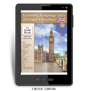 Learning Language Arts Through Literature Gold - British Literature (3rd Edition) e-book