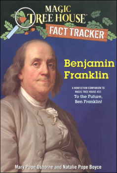 Benjamin Franklin (Magic Treehouse Fact Tracker)