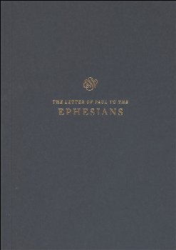 Ephesians Scripture Journal (ESV Scripture Journals)