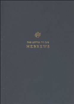 Hebrews Scripture Journal (ESV Scripture Journals)