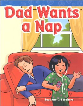 Dad Wants a Nap (Short Vowel Stories)