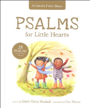 Psalms for Little Hearts: A Child's First Bible: