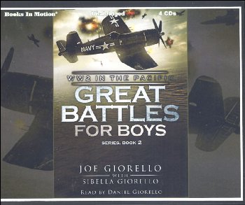 WW2 in the Pacific Audiobook CDs (Great Battles for Boys Audiobook CDs)