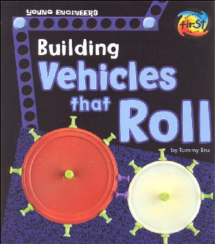 Building Vehicles that Roll (Young Engineers)